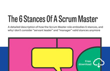 Load image into Gallery viewer, Whitepaper: The 6 Stances Of A Scrum Master