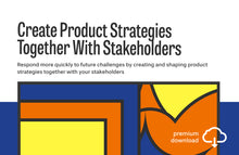 Load image into Gallery viewer, Workshop: Create Product Strategies Together With Stakeholders
