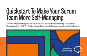 Quickstart To Make Your Scrum Team More Self-Managing