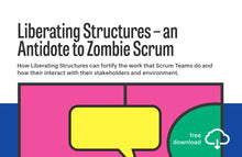 Load image into Gallery viewer, Whitepaper: Liberating Structures – an Antidote to Zombie Scrum