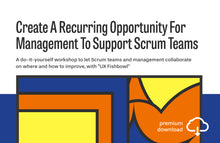 Load image into Gallery viewer, Workshop: Create A Recurring Opportunity For Management To Support Scrum Teams