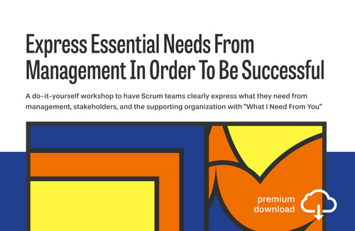 Workshop: Express Essential Needs From Management In Order To Be Successful