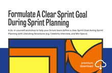 Load image into Gallery viewer, Workshop: Formulate A Clear Sprint Goal During Sprint Planning
