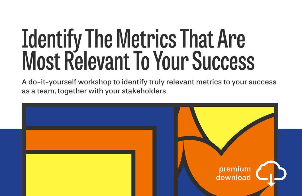Workshop: Identify The Metrics That Are Most Relevant To Your Success