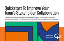Load image into Gallery viewer, Quickstart To Improve Your Team&#39;s Stakeholder Collaboration