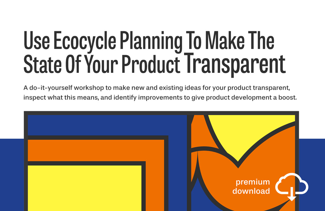 Workshop: Use Ecocycle Planning To Make The State Of Your Product Transparent
